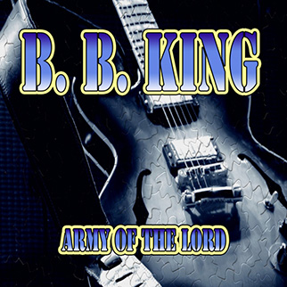 B.B. King – Army of the Lord