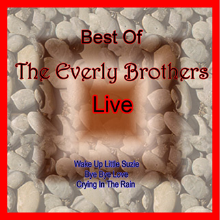 The Everly Brothers – Best of the Everly Brothers Live