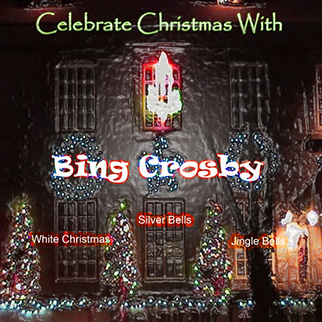 Bing Crosby – Celebrate Christmas With Bing Crosby