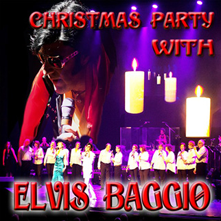 Elvis Baggio – Christmas Party with Elvis Baggio