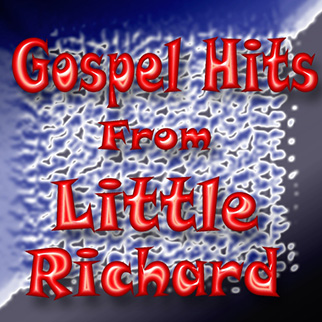 Little Richard – Gospel Hits from Little Richard