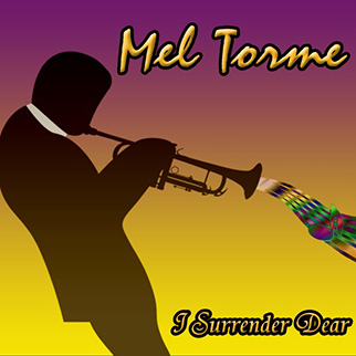 Mel Tormé – I Surrender Dear