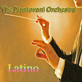 Mantovani Orchestra – Mantovani Orchestra: Latino