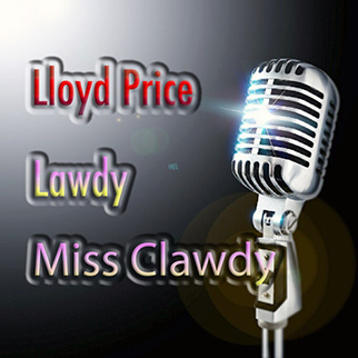 Lloyd Price – Lawdy Miss Clawdy