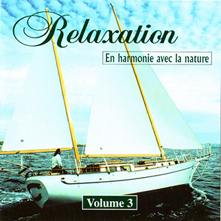 Various Artists – Relaxation En Harmonie Avec La Nature Vol 3