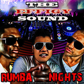 The Effigy Sound – Rumba Nights