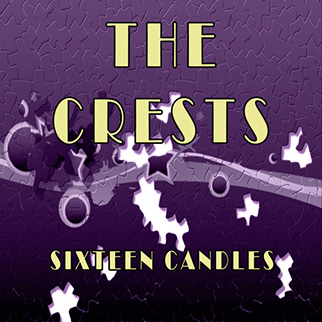 The Crests – Sixteen Candles