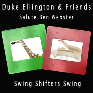 Duke Ellington & Friends – Swing Shifters Swing