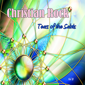 Christian Rock – Tears of the Saints, Vol. 3