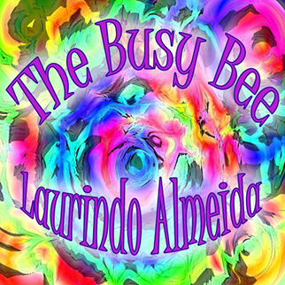 Laurindo Almeida – The Busy Bee