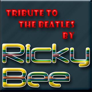 Ricky Bee – Tribute to the Beatles