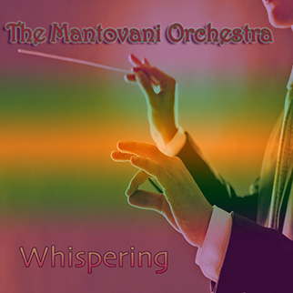 Mantovani Orchestra – Mantovani Orchestra: Whispering