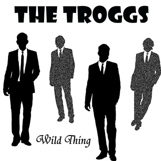 The Troggs – Wild Thing