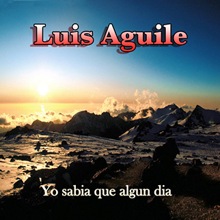 Luis Aguilé – Yo Sabia Qui Alqun Dia