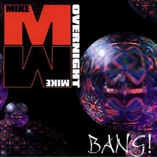 Mike & Mike Overnight – Bang!