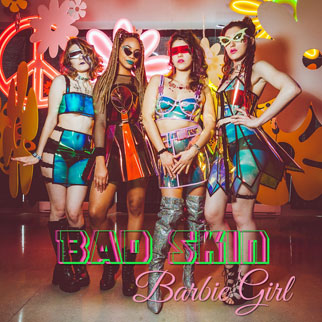 Bad Skin – Barbie Girl