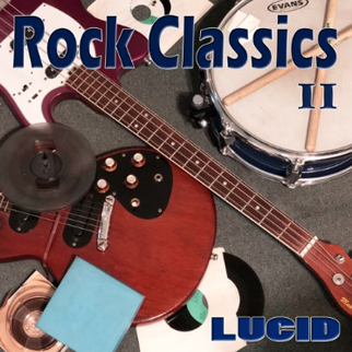 Lucid – Rock Classics
