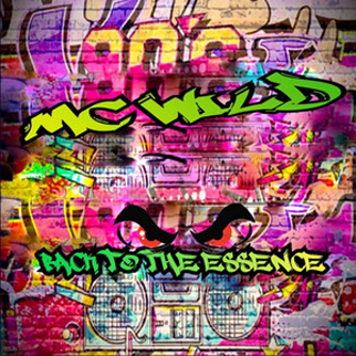 MC Wild – Back to the Essence