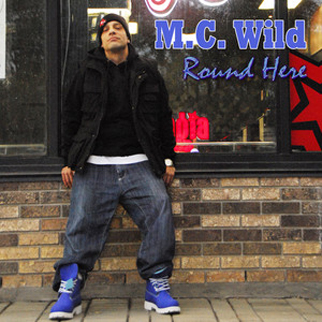 MC Wild – Round Here
