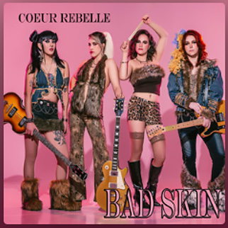 Bad Skin – Coeur Rebelle